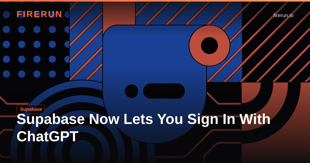 Supabase Now Lets You Sign In With ChatGPT
